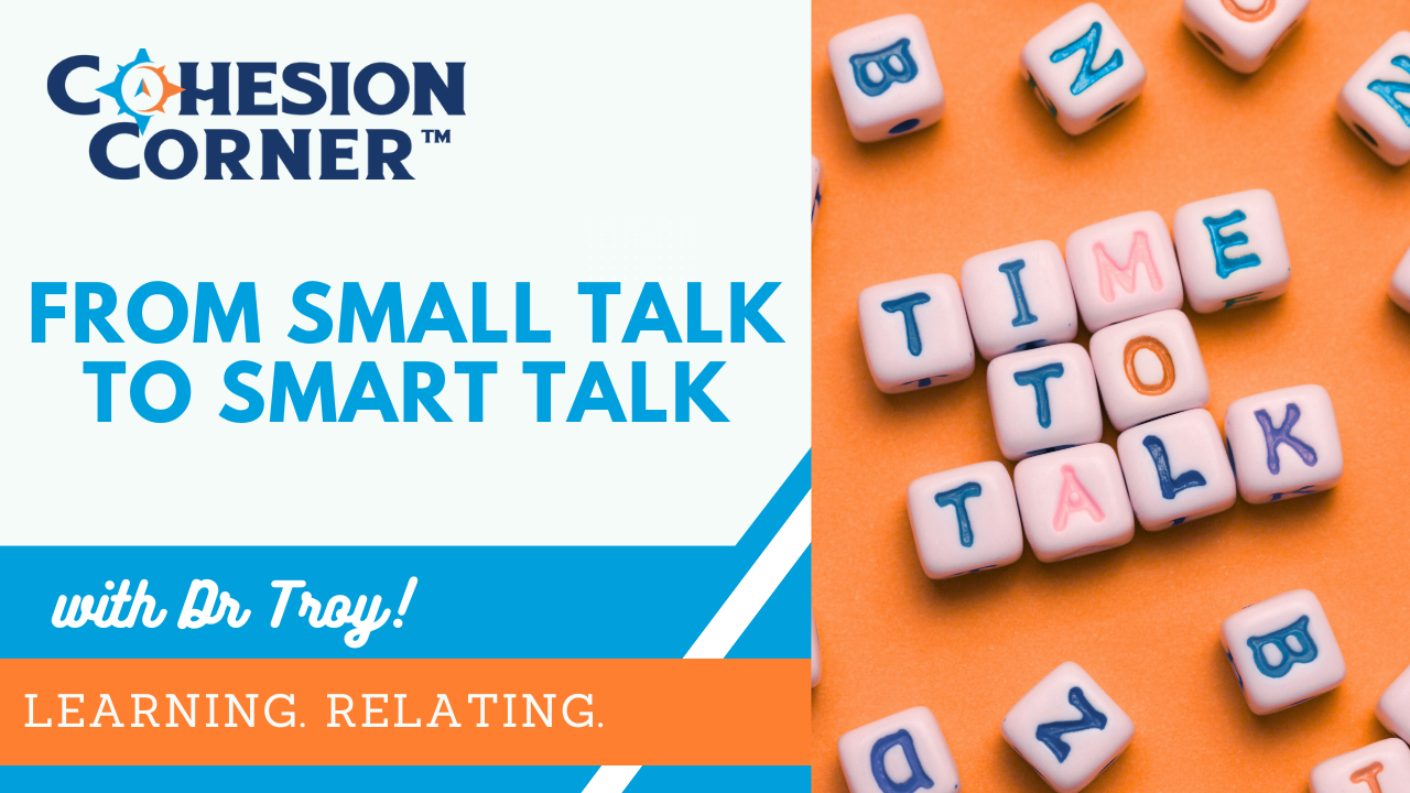 From Small Talk to Smart Talk
