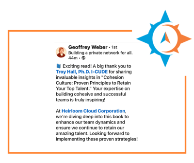 Testimonial - Exciting read! A big thank you to Troy Hall for sharing invaluable insights in "Cohesion Culture: Proven Principles to Retain Your Top Talent." Your expertise in building cohesive and successful teams is truly inspiring.