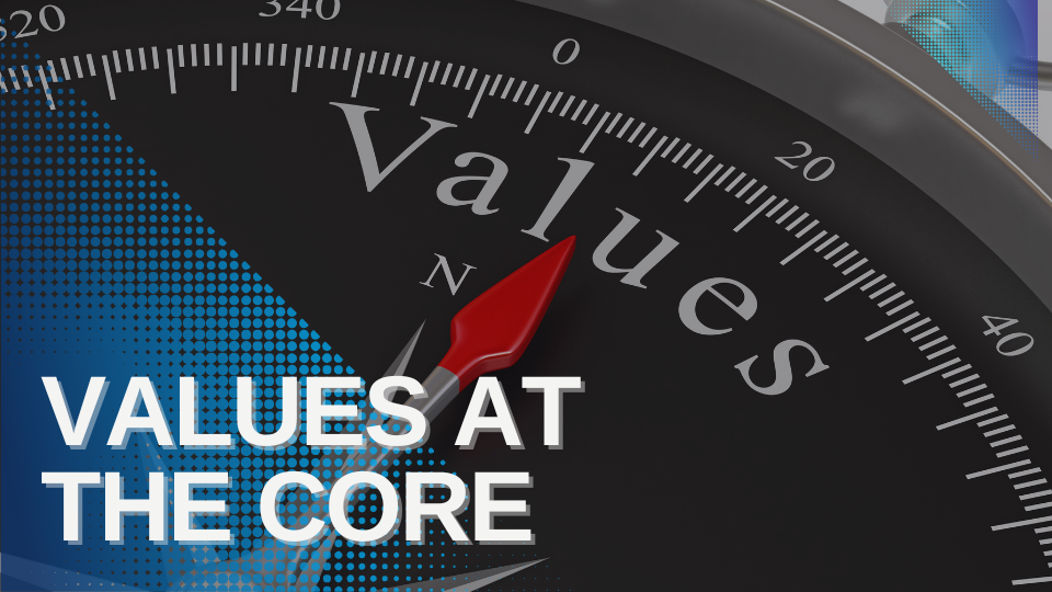 Values at the Core, Part 1: The Inner Compass of Cohesive Leadership